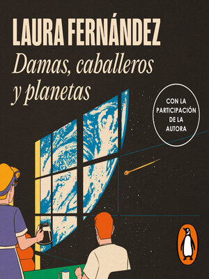 cover image of Damas, caballeros y planetas